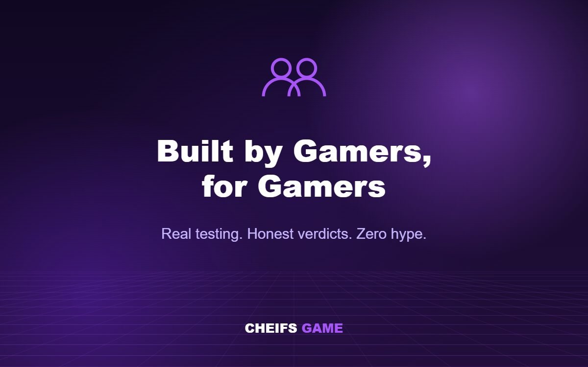 Built by gamers for gamers - Cheifs Game team